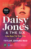  [Sách mới] DAISY JONES & THE SIX - LỬA RỰC VÀ TRO TÀN (Taylor Jenkins Reid) 
