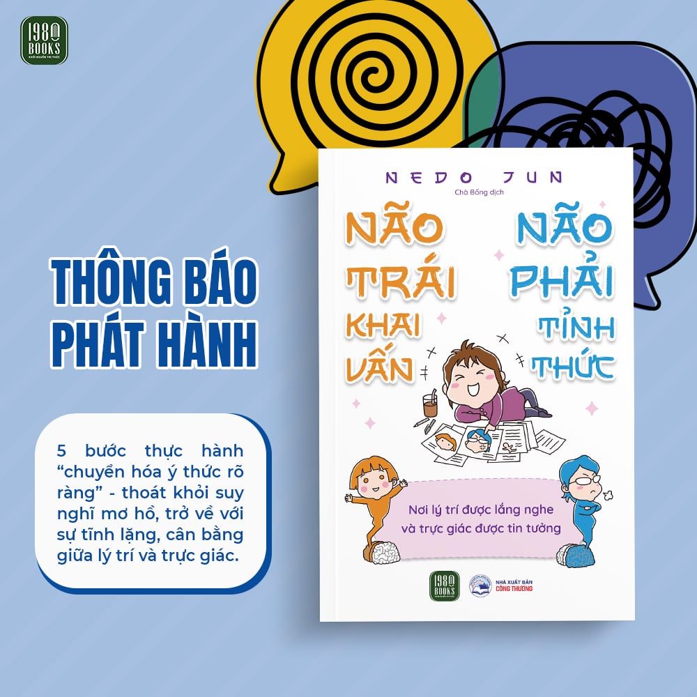  [Sách mới] Não trái khai vấn, Não phải tỉnh thức 