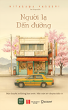  Combo 2 - Kẻ lạ trong nhà (Matt Haig) + Người lạ dẫn đường (Kitagawa Yasushi) 