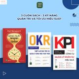  Combo 3 cuốn: Năng suất Nhanh & Chậm + OKR - Phương pháp thiết lập mục tiêu và quản lý công việc vượt trội + KPI - Công cụ quản lý nhân sự hiệu quả 