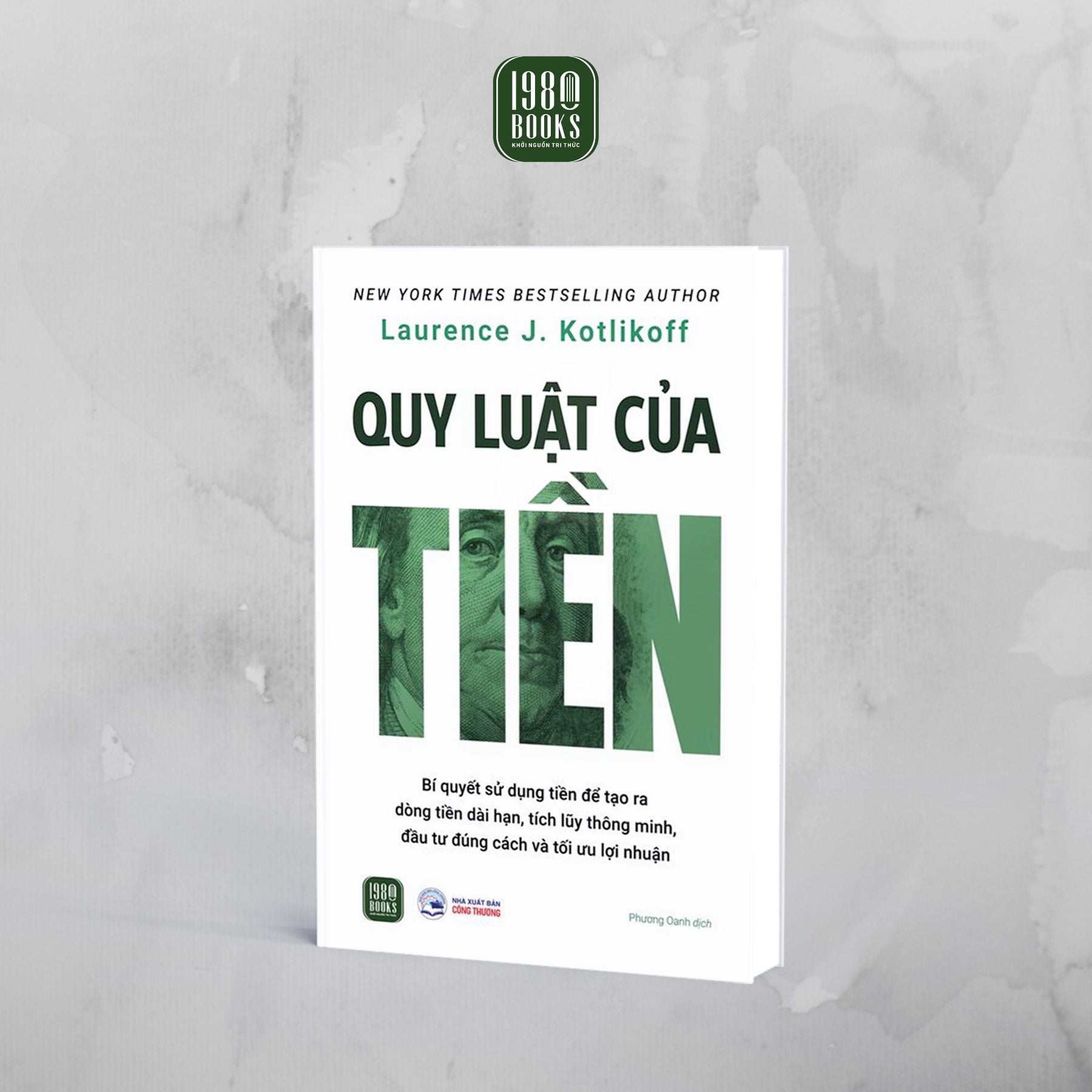  [Sách mới] QUY LUẬT CỦA TIỀN - Bí quyết sử dụng tiền để tạo ra dòng tiền dài hạn, tích lũy thông minh 