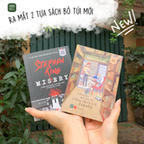  [Sách bỏ túi] Misery Chiếc máy đánh chữ đẫm máu ở vùng núi tuyết + Chuyện kỳ lạ ở tiệm sách cũ Tanabe 