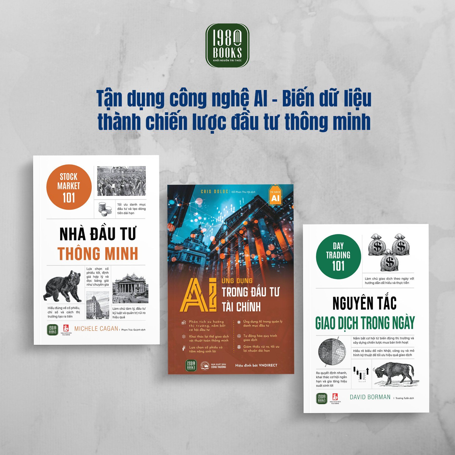  Combo 3 cuốn: Nhà đầu tư thông minh + Nguyên tắc giao dịch trong ngày + Ứng dụng AI trong đầu tư tài chính 