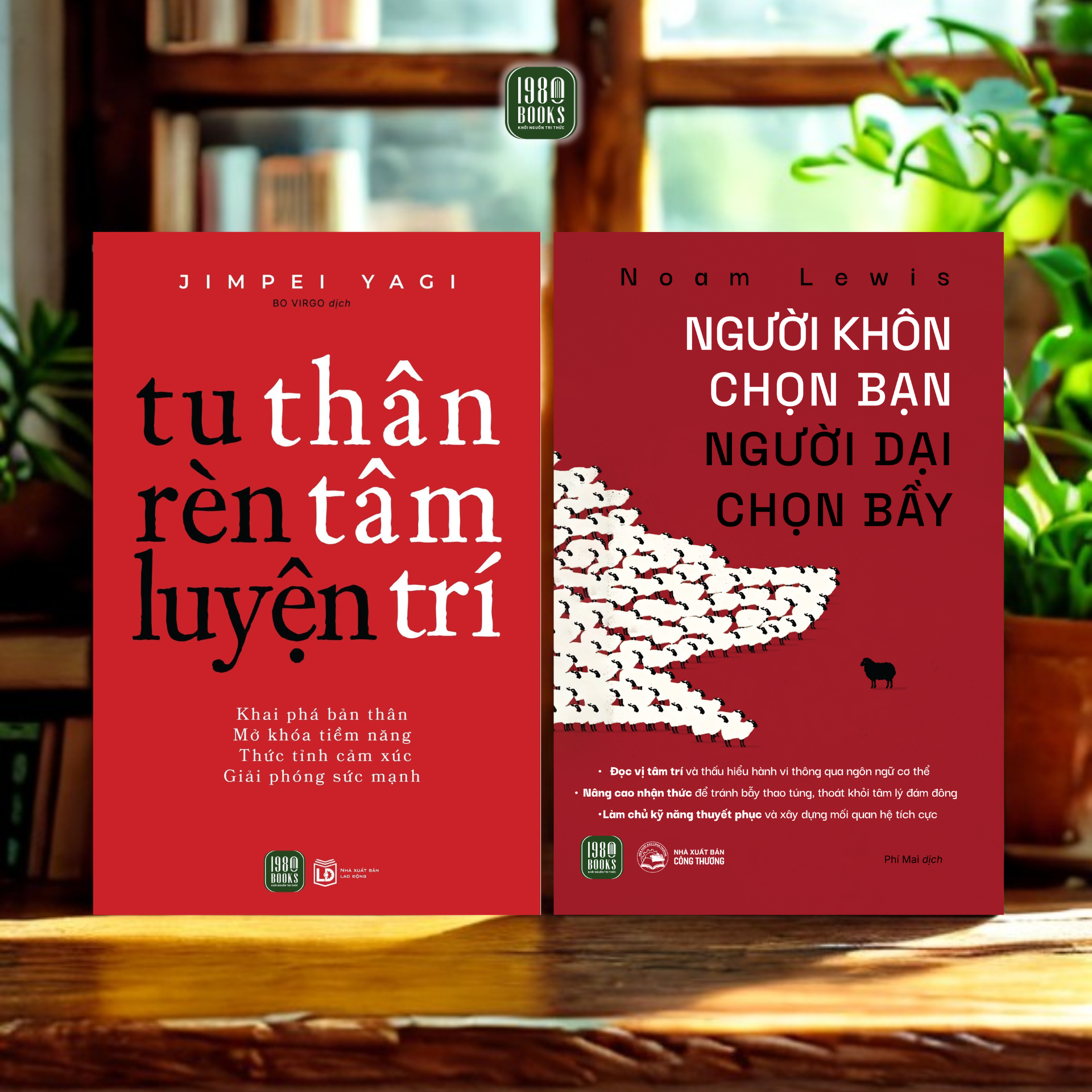  Combo 2 cuốn sách Tu Thân – Rèn Tâm – Luyện Trí + Người Khôn Chọn Bạn – Người Dại Chọn Bầy 