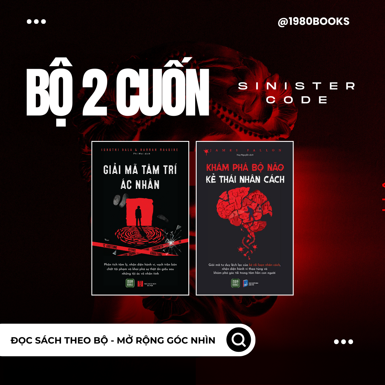  Combo 2 cuốn [Sinister Code] Giải Mã Tâm Trí Ác Nhân + Khám Phá Bộ Não Kẻ Thái Nhân Cách 