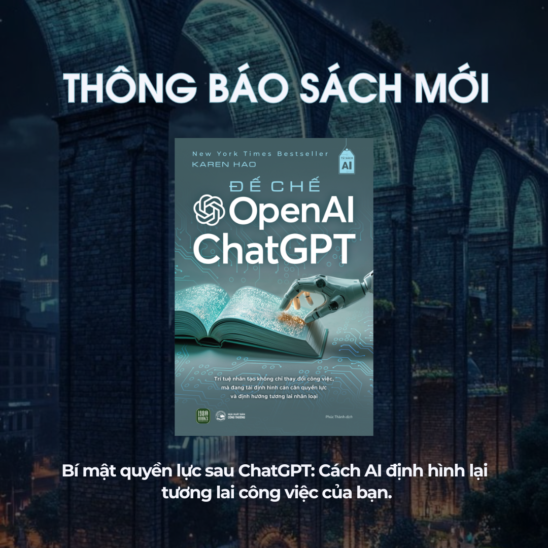  Sách - Đế Chế Open AI & ChatGPT 