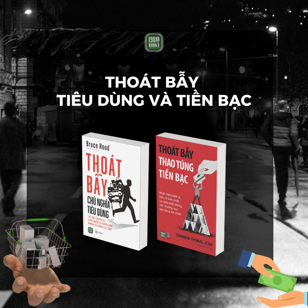  Combo 2 cuốn Thoát Bẫy Thao Túng Tiền Bạc + Thoát Bẫy Chủ Nghĩa Tiêu Dùng 