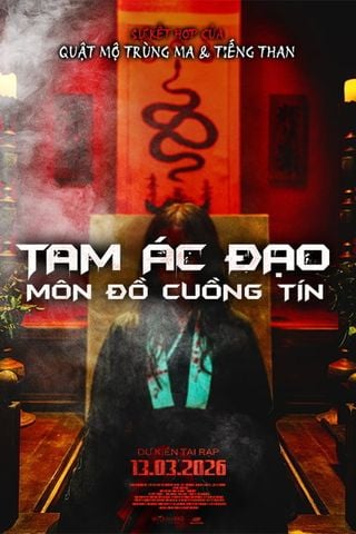 TAM ÁC ĐẠO: MÔM ĐỒ CUỒNG TÍN