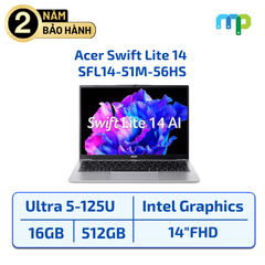 Laptop Acer Swift Lite 14 SFL14-51M-56HS Ultra 5-125U/16GB/SSD 512GB/14