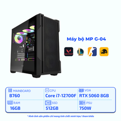 Máy bộ MP INTEL G-04 (I7-12700F/B760/16GB/SSD 512GB/RTX 5060 8GB/750W)