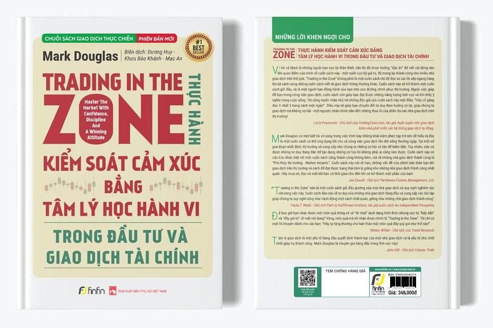  Trading in The Zone - Thực Hành Kiểm Soát Cảm Xúc bằng Tâm Lý Học Hành Vi trong Đầu Tư và Giao Dịch Tài Chính 