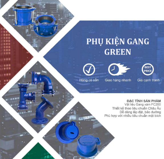  Phụ kiện gang Green đủ loại, đủ các kích thước, đầy đủ hóa đơn VAT và chứng từ 