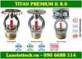  Đầu phun Sprinkler TITAN PREMIUM K 8.0 