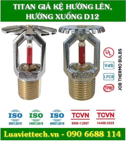  Đầu phun Sprinkler Titan giá kệ hướng lên, hướng xuống D12 