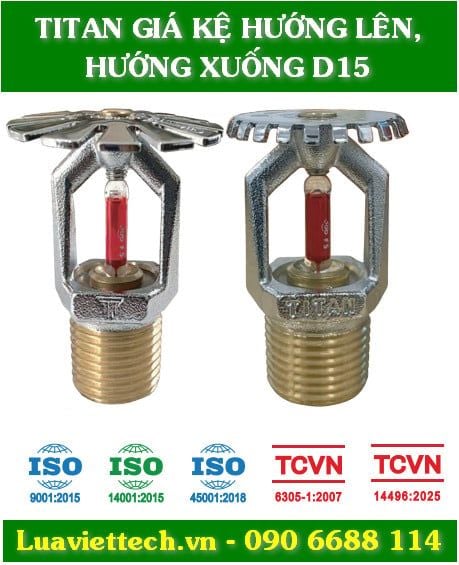  Đầu phun Sprinkler Titan giá kệ hướng lên, hướng xuống D15 