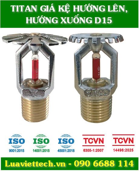  Đầu phun Sprinkler Titan giá kệ hướng lên, hướng xuống D15 