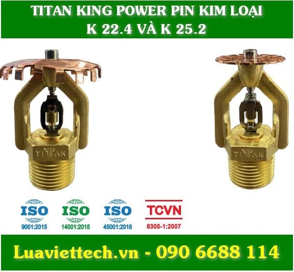  Đầu phun Sprinkler Titan King Power pin kim loại K 22.4, K 25.2 