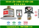  Đầu phun Sprinkler Titan lắp chìm có nắp che K 5.6, K 8.0 