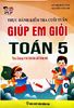  Thực Hành Kiểm Tra Cuối Tuần - Giúp Em Giỏi Toán 5 - Biên soạn theo chương trình Giáo dục phổ thông mới 