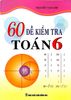  60 Đề Kiểm Tra Toán 6 - Biên soạn theo Chương trình Giáo dục phổ thông mới 
