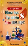  Học Tốt Khoa Học Tự Nhiên 8 Môn Hoá Học - Biên soạn theo chương trình Giáo dục phổ thông mới 