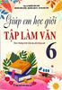  Giúp Em Học Giỏi Tập Làm Văn 6 - Biên soạn theo chương trình Giáo dục phổ thông mới 