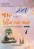  270 Đề Và Bài Văn Mẫu 7 - Biên soạn theo Chương trình Giáo dục Phổ thông mới 