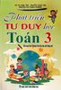 Phát Triển Tư Duy Học Toán 3 - Biên soạn theo chương trình Giáo dục phổ thông mới 