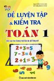 Đề luyện tập & kiểm tra Toán 1 (Biên soạn theo Chương trình Giáo dục phổ thông mới)