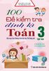  100 Đề Kiểm Tra Định Kì Toán Lớp 3 - Tập 2 (Biên soạn theo Chương trình Giáo dục phổ thông mới) 