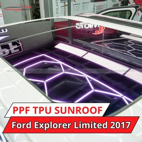 Ford Explorer Limited 2017 dán phim PPF TPU SUNROOF cách nhiệt cửa sổ trời