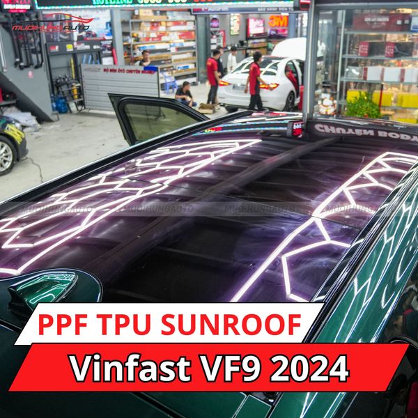 Vinfast VF9 2024 Dán Phim PPF TPU SUNROOF Cách Nhiệt Cửa Sổ Trời