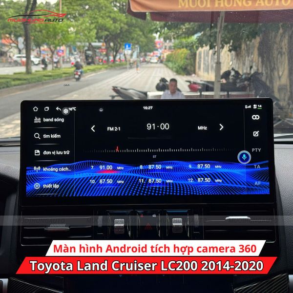 Màn Hình Android Tích Hợp Camera 360 Độ Cho Xe Toyota Land Cruiser LC200 2014-2020