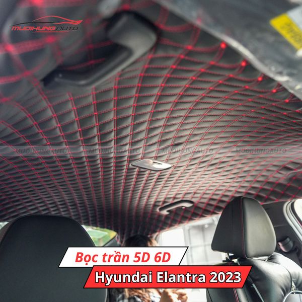 Bọc Trần 5D 6D Ô Tô Hyundai Elantra 2023