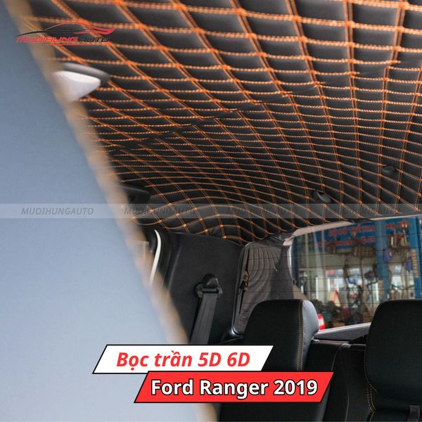 Bọc Trần 5D 6D Ô Tô Ford Ranger 2019