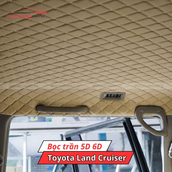Bọc Trần 5D 6D Ô Tô Toyota Land Cruiser