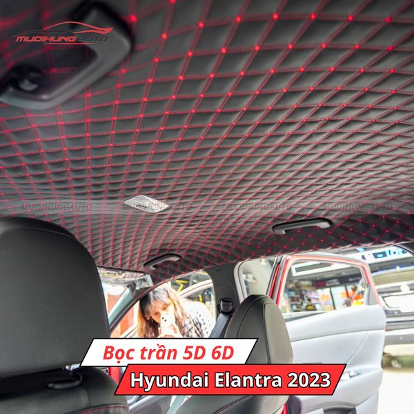 Bọc Trần 5D 6D Ô Tô Hyundai Elantra 2023