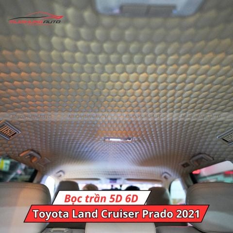Bọc trần 5D 6D ô tô Toyota Land Cruiser Prado 2021