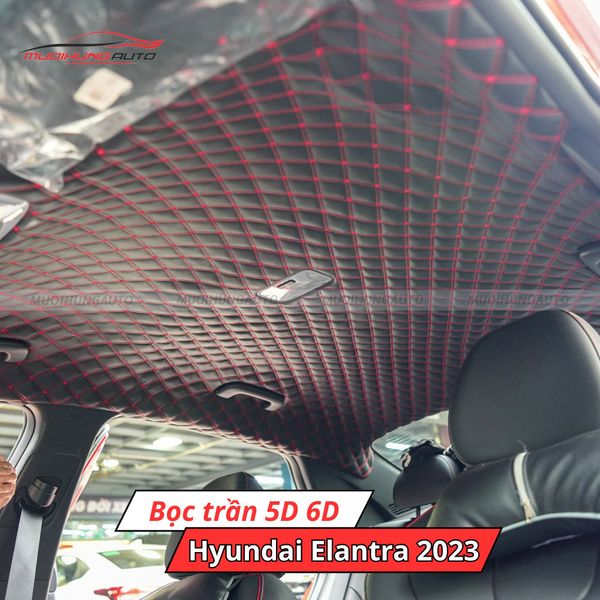 Bọc Trần 5D 6D Ô Tô Hyundai Elantra 2023