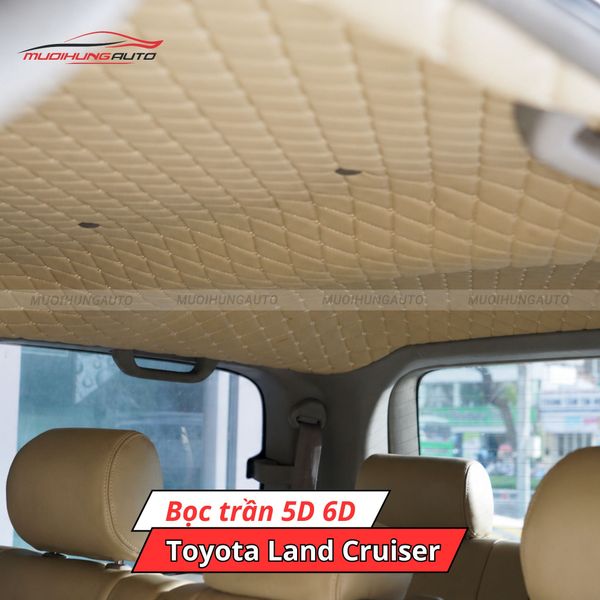 Bọc Trần 5D 6D Ô Tô Toyota Land Cruiser