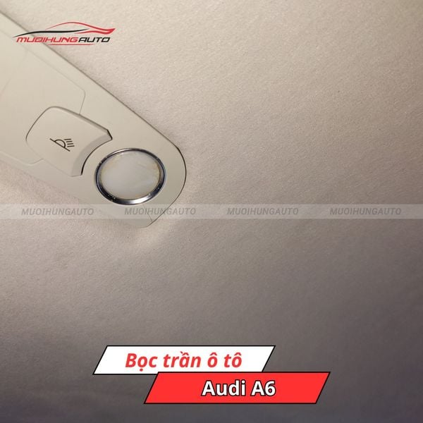 Bọc Trần Ô Tô Audi A6