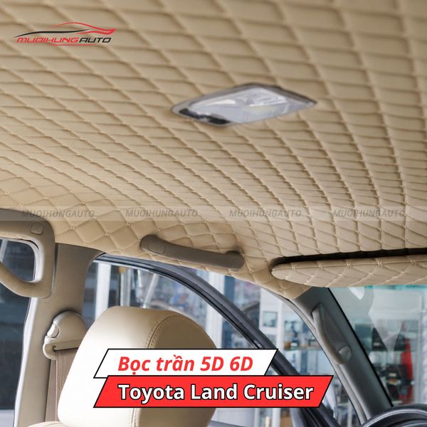 Bọc Trần 5D 6D Ô Tô Toyota Land Cruiser