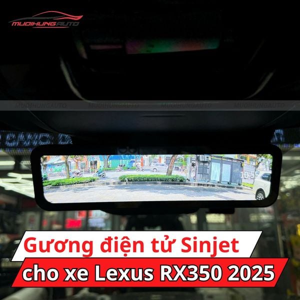 Gương Điện Tử Sinjet H10 Cho Xe Lexus RX350 2025