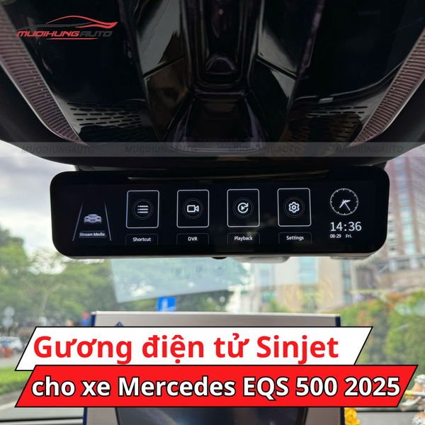 Gương Điện Tử Sinjet H10 Cho Xe Mercedes EQS 500 2025