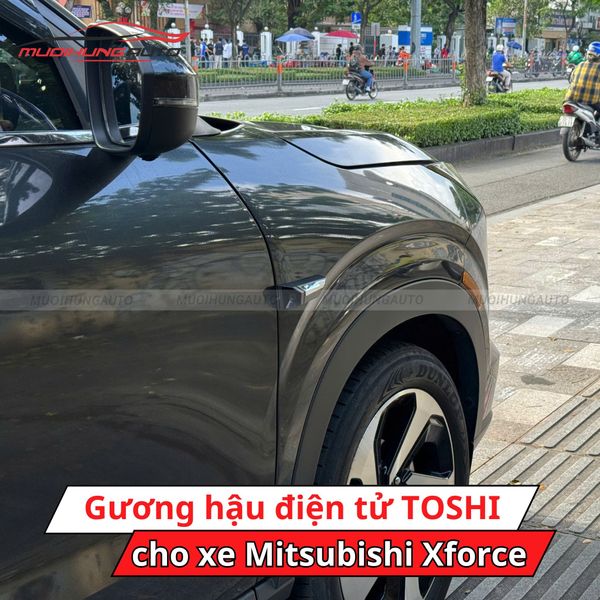 Gương Hậu Điện Tử TOSHI Cho Xe Mitsubishi Xforce