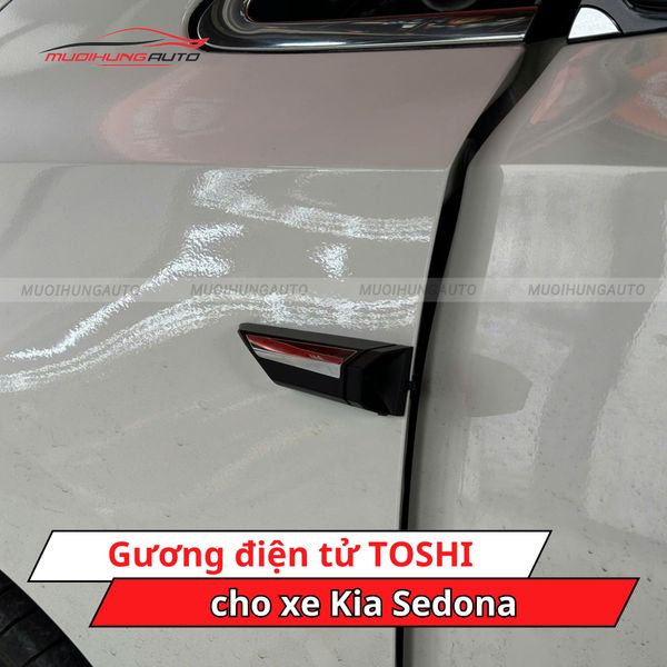 Gương Hậu Điện Tử TOSHI Cho Xe Kia Sedona