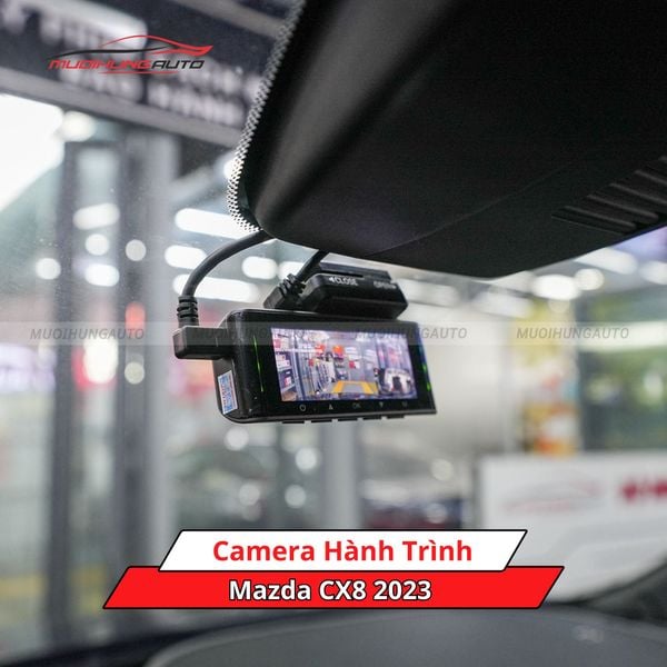 Camera Hành Trình Cho Xe Mazda CX8 2023