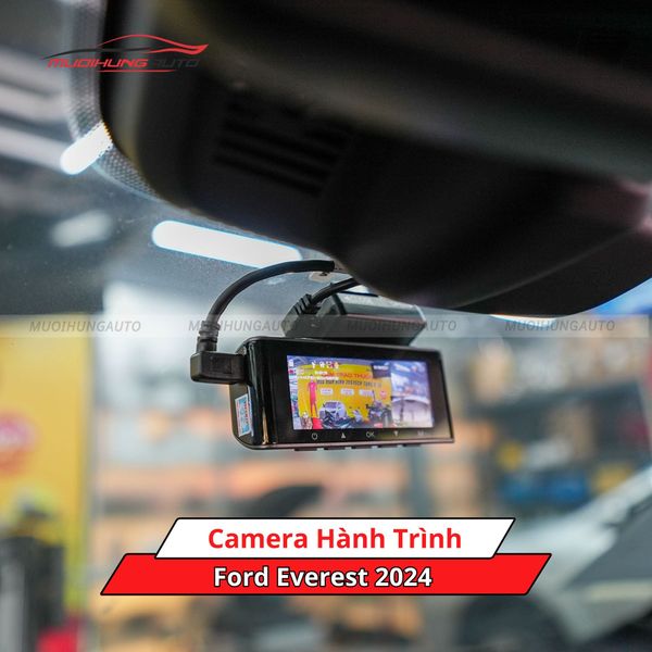 Camera Hành Trình Cho Xe Ford Everest 2024