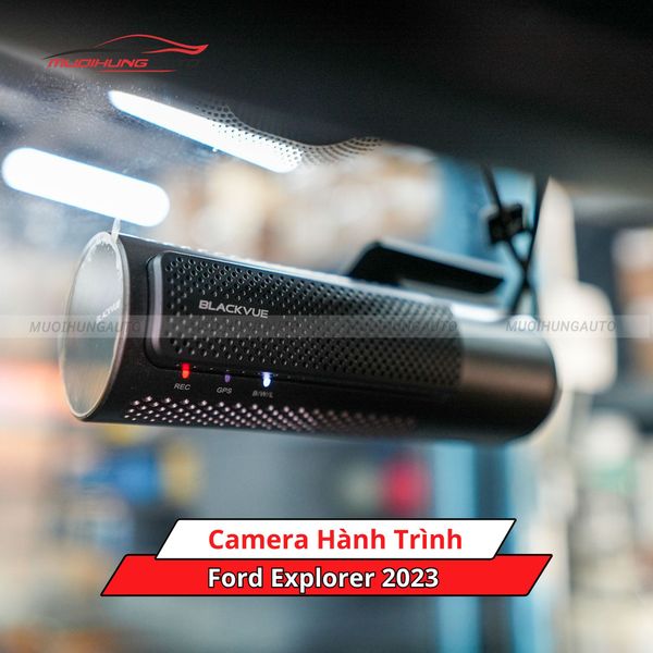 Camera Hành Trình Cho Xe Ford Explorer 2023