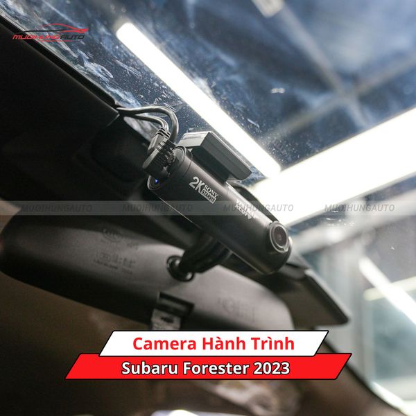 Camera Hành Trình Cho Xe Subaru Forester 2023
